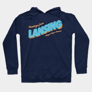 Greetings From Lansing - Okayest City in America Hoodie